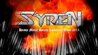 SYREN [Brazil] - Heavy Metal South American Tour 2011 [Bootelg Video]