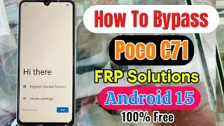 Как обойти FRP на Poco C71 | Обход учетной записи Google на Xiaomi Redmi A5 Android 15 | Бесплатн...
