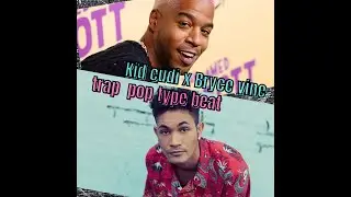Kid Cudi x Byrce Vine | trap | pop type beat-