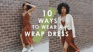 HOW TO STYLE: 10 Ways to Wear a Wrap Dress 👗