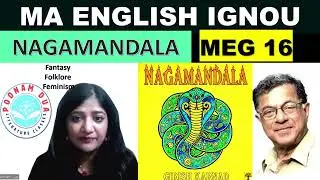 NAGMANDALA || Written by GIRISH KARNAD || HINDI PLAY || Video by Poonam Dua MEG 16 IGNOU Block 7