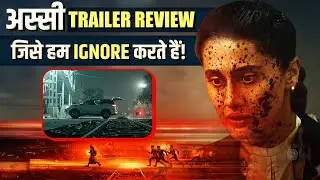 Assi Trailer Review: Taapsee Pannu & Anubhav Sinha&rsquo;s Most Intense Film Yet!  80 Cases Daily?