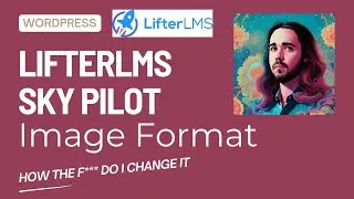 LifterLMS Sky Pilot Image Formatting on Course Catalog