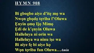 CCC Hymn 908 (Bi gbogbo aiye d'ite mo wa) Celestial Church of Christ,