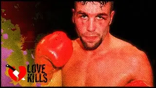 His Obsession Led to Murder: The Boxer's Final Days