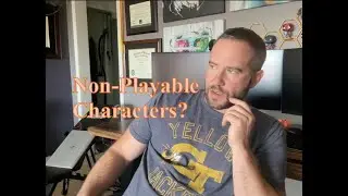 Non-Playable Characters?