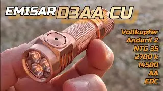 Emisar D3AA Copper Kupfer Review Test Messungen LED Taschenlampe edc flashlight #edcgear #ntg35 #top
