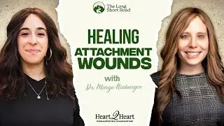 Healing Attachment Wounds with Dr. Margo Neuburger | Attachment & DBT Skills