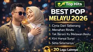 BEST POP MELAYU 2026 🎧🔥 | Top Hits Nonstop + 20 Lagu Lainnya