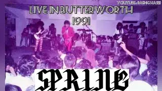 Spring LIVE in BUTTERWORTH 1991 (RARE)