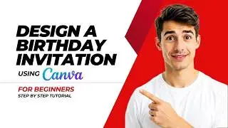 How To Design A Invitation In Canva | Birthday Invitation (Easiest Way) (2026 Guide)
