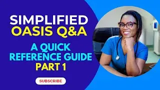 Simplified OASIS Q&A: A quick reference guide.  (PART 1)