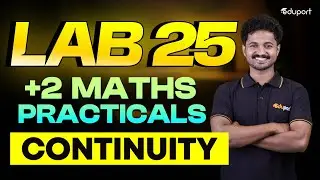 Plus Two Maths Practical Lab 25 | Continuity | Eduport Plus Two