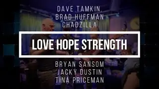 LOVE HOPE STRENGTH : DAVE TAMKIN & CO. : HEY NONNY