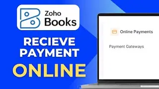 How To Receive Payments Online Zoho Books Full 2025 Guide