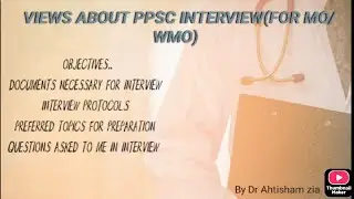 Views about PPSC interview (MO/wmo)|Documents necessary for interview|Preferred topics|