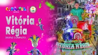 CARNAVAL DE MANAUS 2026: VIT&Oacute;RIA R&Eacute;GIA | DESFILE COMPLETO
