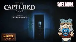 Captured II   Demo   I Was Too Scared for Normal Mode