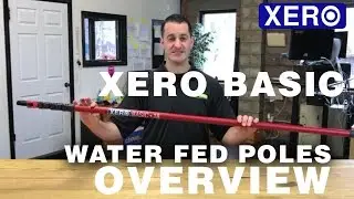 Xero Basic Waterfed Poles | Overview