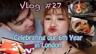Vlog #27: Celebrating our 6th Year in London | Foodtrip: Jollibee UK, Mamasons, Ramo Ramen, etc...