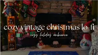 Magical Vintage Christmas Fireplace Ambience | Crackling Fire Sounds & Cozy Holiday Decor 🎄