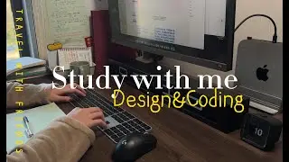1.5Hours Study with me｜Design&Coding / Light Music/In the Noon