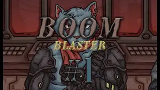 Boom Blaster #1 геймплей (Конец)