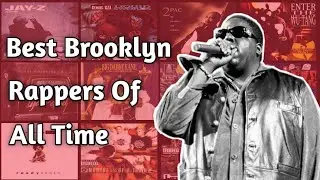 The Top 15 Best Brooklyn Rappers of All Time