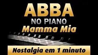 Nostalgia Pura! Um minuto de piano com ABBA - Mamma Mia.