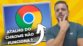 Como Fazer o Atalho do GOOGLE CHROME Voltar a Funcionar! (Guia DEFINITIVO para PC e Notebook! ✨)