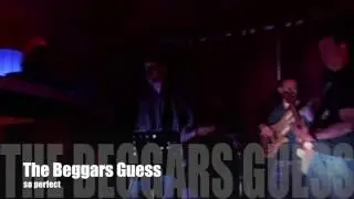 beggars guess live in progress. so perfect