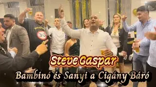 Steve Gaspar-Bamb&iacute;n&oacute; &eacute;s Sanyi a Cig&aacute;ny B&aacute;r&oacute;