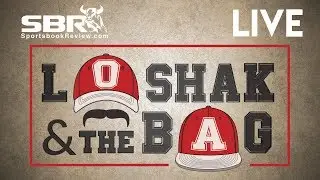 Loshak and The Bag | Live Betting Tips & Notable Odds on Tuesday's Betting Card