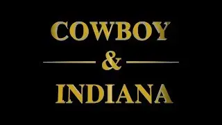 Cowboy & Indiana