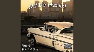 MFTS (Remix)