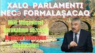 Namizəd Səfərov: Xalq Parlamenti niyə qurulur, tərkibi necə olacaq?