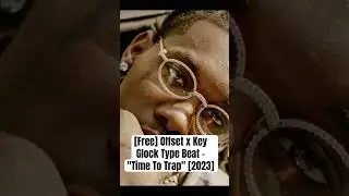 [Free] Offset x Key Glock Type Beat - 