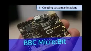 1. Custom Animations - BBC Micro:Bit Python Programming