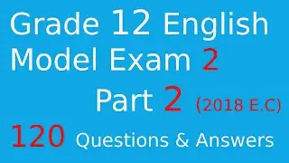 Grade 12 English Model Exam 2 Part 2 Questions & Answers | Complete Grammar, Punctuation