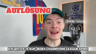 Meine AUFL&Ouml;SUNG f&uuml;r CHAMPIONS LEAGUE Spieltag 6! (Experiment Ich Wette 1&euro; auf jedes CL Spiel)