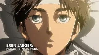 Eren Jaeger: Numb - Linkin Park