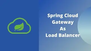 Spring Cloud Gateway | Spring Boot
