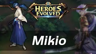 Heroes Evolved|Guide on Mikio|Гайд на Микио
