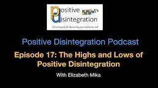 The Highs and Lows of Positive Disintegration (what's at levels 1 and 5?)