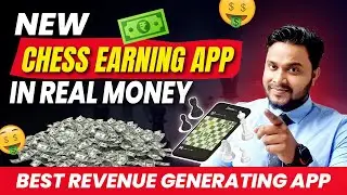 New Chess Earning App in Real Money | Best Revenue Generating App in Real Cash