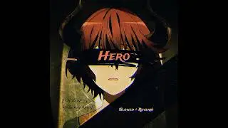 Hero (Slowed + Reverb) -Charlie Puth