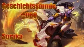 League of Legends Geschichtsstunde #060 - Soraka