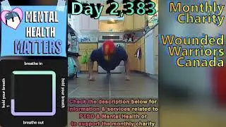 Day 2,383 | 4,518 Days To Go! | Ep 22: 5 Sets of 22 Push Ups Challenge for Wounded Warriors Canada
