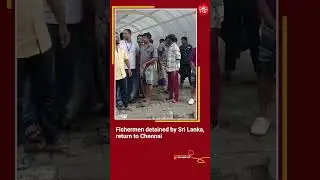 Fishermen return to Chennai after being released from Sri Lanka