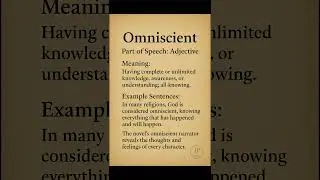 Omniscient (/ɒmˈnɪʃ.ənt/) (Adjective): Having complete or unlimited knowledge, awareness, or...